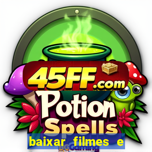 baixar filmes e series mp4